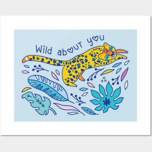 Wild about you Posters and Art